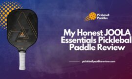 My Honest JOOLA Essentials Pickleball Paddle Review 2024