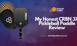 My Honest CRBN 3X Pickleball Paddle Review 2024