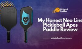 My Honest Neo Line Pickleball Apes Paddle Review 2024